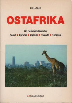 Ostafrika : e. Reisehandbuch für Kenya, Burundi, Uganda, Rwanda, Tanzania.