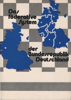 Das föderative System der Bundesrepublik Deutschland.