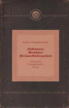 Johannes Brahms' Heimatbekenntnis in Briefen an seine Hamburger Verwandten.