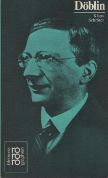 Alfred Döblin in Selbstzeugnissen und Bilddokumenten.