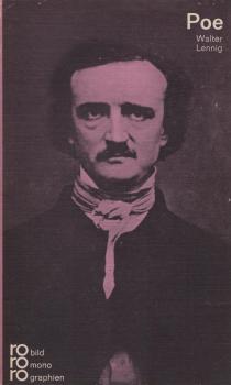 Edgar Allan Poe in Selbstzeugnissen und Bilddokumenten.