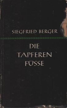 Die tapferen Füße.