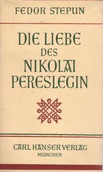 Die Liebe des Nikolai Pereslegin : [Roman].