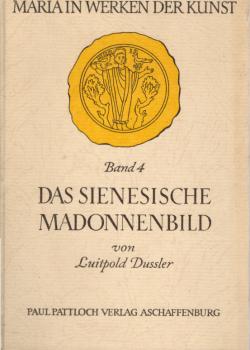 Das sienesische Madonnenbild.