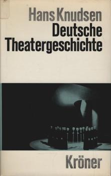 Deutsche Theatergeschichte.