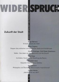 Widerspruch. Münchner Zeitschrift für Philosophie; Heft 46: Zukunft der Stadt