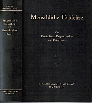 Menschliche Erblehre und Rassenhygiene (Eugenik). Band 1: Menschliche Erblehre;
