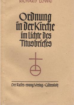 Ordnung in der Kirche im Lichte des Titusbriefes.
