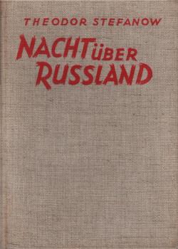 Nacht über Russland : Meine Erlebnisse.