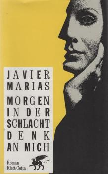 Morgen in der Schlacht denk an mich : Roman.