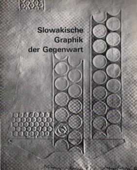 Slowakische Graphik der Gegenwart : [Ausstellung,] Museum Folkwang, Essen, 9. Mai - 25. Juni 1967. [Ausstellungskatalog]