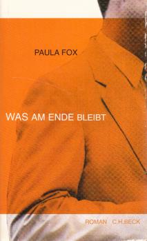 Was am Ende bleibt : Roman.