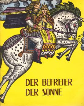 Der Befreier der Sonne.