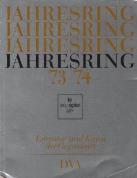 Jahresring 73-74. Literatur und Kunst der Gegenwart.
