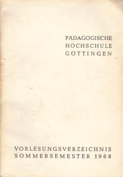 Pädagogische Hochschule Göttingen Vorlesungsverzeichnis Sommersemester 1968