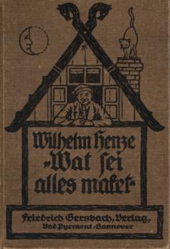 Schriften; Teil: Bd. 2., Wat sei alles maket! : Schwänke u. Geschichten
