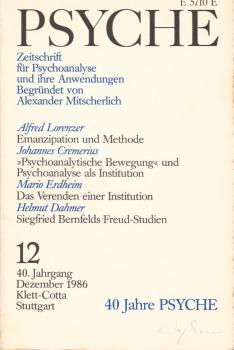Psyche. Zeitschrift für Psychoanalyse und Ihre Anwendungen. 12. Heft, Dezember 1986. 40 Jahre Psyche.