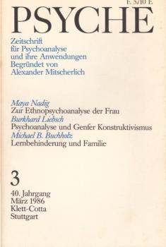 Psyche. Zeitschrift für Psychoanalyse und Ihre Anwendungen. 3. Heft, März 1986.