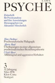Psyche. Zeitschrift für Psychoanalyse und Ihre Anwendungen. 3. Heft, März 1978.
