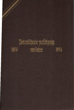 Festschrift zum 100-jährigen Jubiläum der Petrischule zu Leipzig 1834-1934.