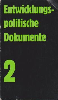 Entwicklungspolitische Dokumente; Teil: 2.