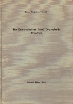 Die Kommunistische Partei Deutschlands 1918 - 1933 : Ein bibliograph. Beitrag.