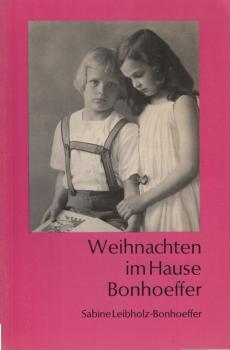 Weihnachten im Hause Bonhoeffer.
