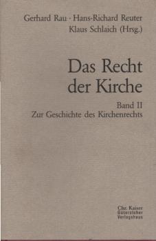 Das Recht der Kirche; Teil: Bd. 2., Zur Geschichte des Kirchenrechts.