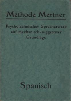 Reform-Sprachmethode "Mertner". Spanisch für Deutsche. 6