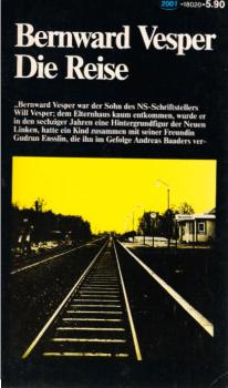 Vesper, Bernward: Die Reise; Teil: [Hauptbd.].