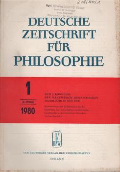 Deutsche Zeitschrift für Philosophie; 28. Jahrgang 1980, Nr. 1. Zum 3. Kongress der marxistisch-leninistischen Soziologie in der DDR