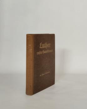 Luther unser Hausfreund.