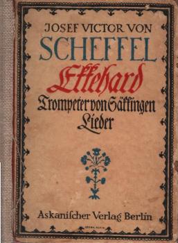 Ekkehard : Trompeter von Säkkingen ; Lieder.