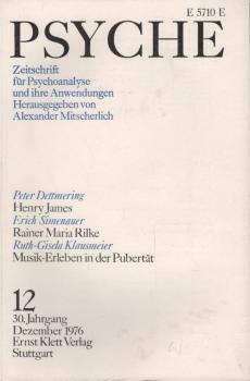 Psyche. Zeitschrift für Psychoanalyse und ihre Anwendungen. 30. Jahrgang, 12. Heft, Dezember 1976