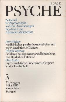 Psyche. Zeitschrift für Psychoanalyse und ihre Anwendungen. 37. Jahrgang, 3. Heft, März 1983