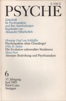 Psyche. Zeitschrift für Psychoanalyse und ihre Anwendungen. 37. Jahrgang,  6. Heft, Juni 1983