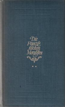 Die französischen Moralisten. Neue Folge. Galiani - Fürst von Ligne - Joubert.