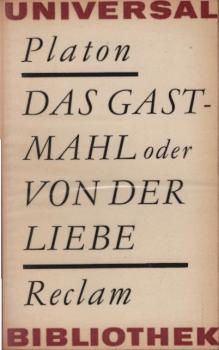 Das Gastmahl oder Von der Liebe.