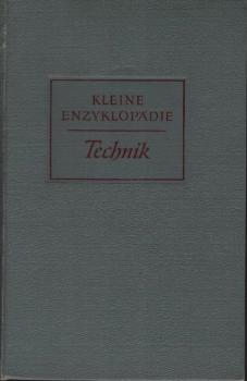 Kleine Enzyklopädie : Technik.