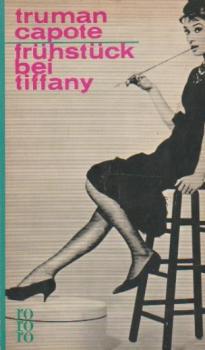 Frühstück bei Tiffany : Ein Kurzroman u. 3 Erzählungen.