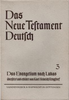 Das Neue Testament deutsch; Teil: Teilbd. 3., Das Evangelium nach Lukas.