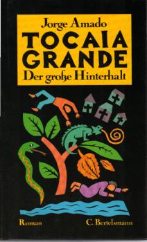 Tocaia Grande : d. grosse Hinterhalt.