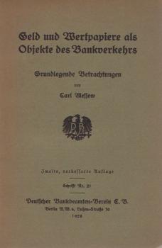 Geld und Wertpapiere als Objekte des Bankverkehrs : Grundlegende Betrachtgn.