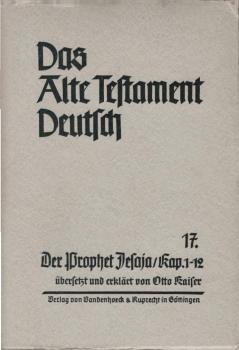 Das Alte Testament deutsch; Teil: Teilbd. 17., Der Prophet Jesaja : Kapitel 1 - 12.