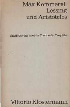 Lessing und Aristoteles : Untersuchung über d. Theorie d. Tragödie.