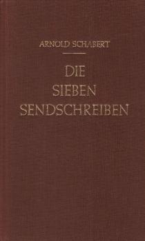 Die sieben Sendschreiben.