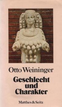 Geschlecht und Charakter : e. prinzipielle Untersuchung