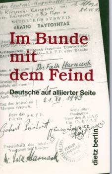 Im Bunde mit dem Feind : Deutsche auf alliierter Seite.
