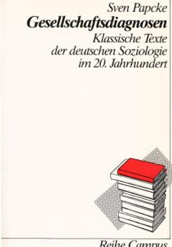 Gesellschaftsdiagnosen : klassische Texte der deutschen Soziologie im 20. Jahrhundert.