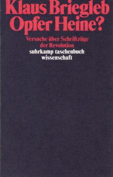 Opfer Heine? : Versuche über Schriftzüge d. Revolution.
